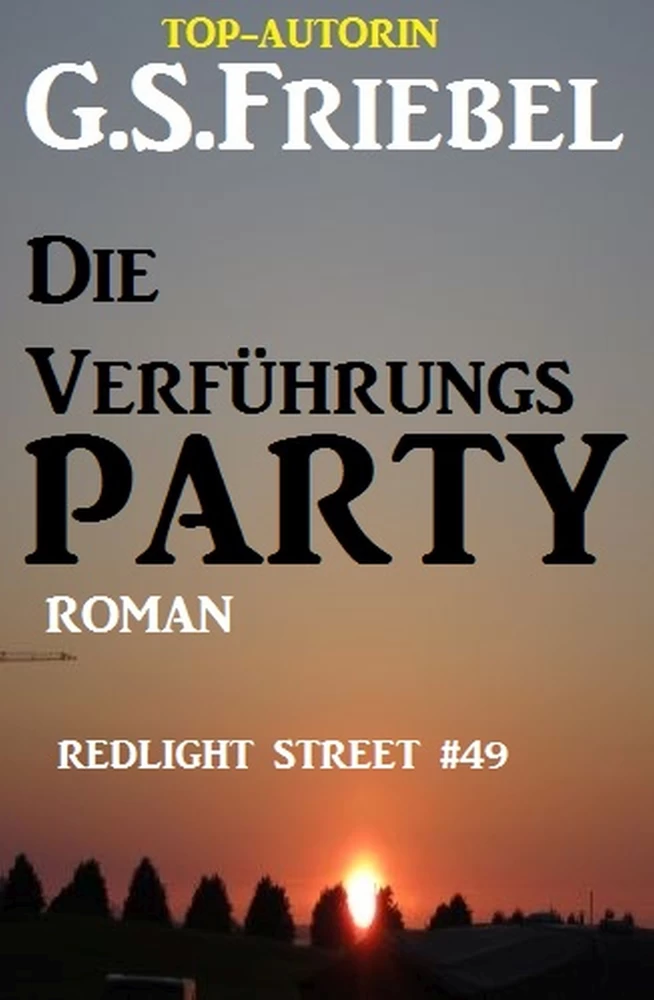 Titel: REDLIGHT STREET #49: Die Verführungsparty