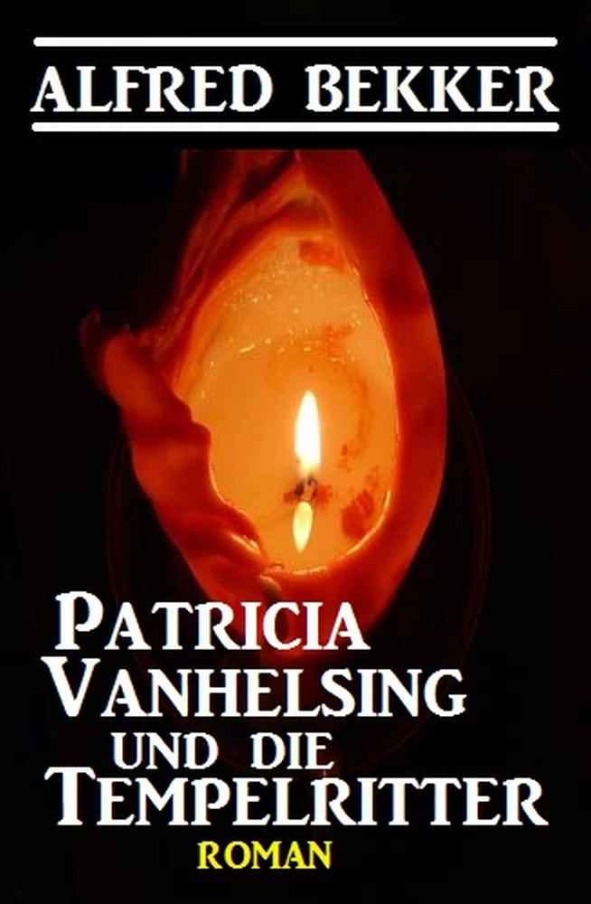 Titel: Patricia Vanhelsing und die Tempelritter