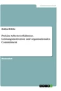 Titre: Prekäre Arbeitsverhältnisse, Leistungsmotivation und organisationales Commitment