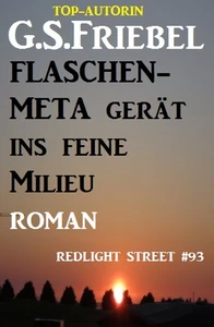Titel: Flaschen-Meta gerät ins feine Milieu: Redlight Street #93