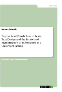 Titre: Easy to Read Equals Easy to Learn. Text-Design and the Intake and Memorization of Information in a Classroom Setting