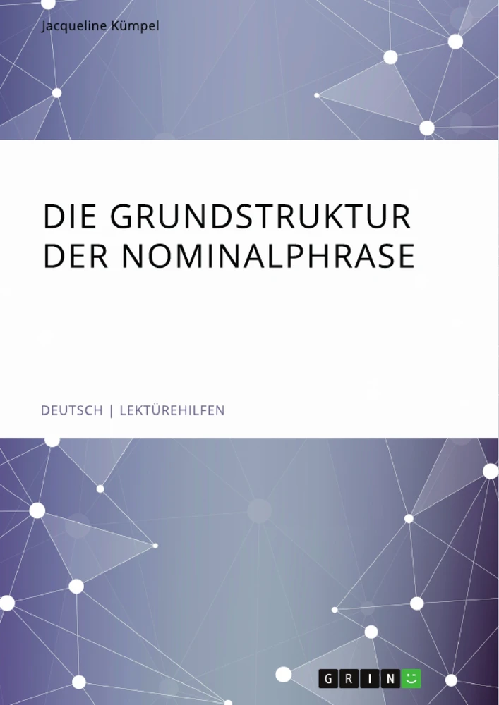 Title: Die Grundstruktur der Nominalphrase