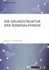 Titre: Die Grundstruktur der Nominalphrase