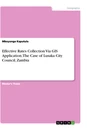Title: Effective Rates Collection Via GIS Application. The Case of Lusaka City Council, Zambia