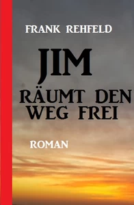 Titel: Jim räumt den Weg frei