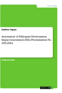 Title: Assessment of Ethiopian Environment Impact Assessment (EIA) Proclamation No. 299/2002