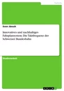 Titel: Innovatives und nachhaltiges Fahrplansystem. Die Taktfrequenz der Schweizer Bundesbahn