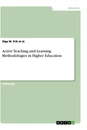Titel: Active Teaching and Learning Methodologies in Higher Education