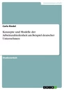 Título: Konzepte und Modelle der Arbeitszufriedenheit am Beispiel deutscher Unternehmen
