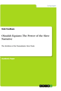 Title: Olaudah Equiano. The Power of the Slave Narrative