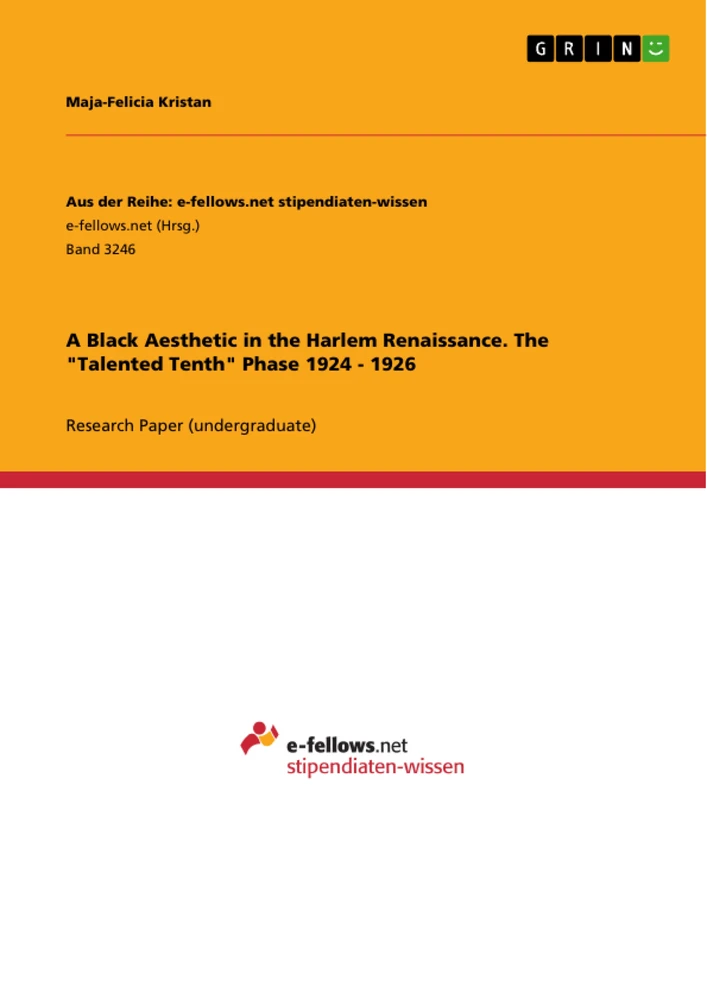 Title: A Black Aesthetic in the Harlem Renaissance. The "Talented Tenth" Phase 1924 - 1926