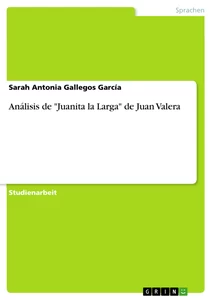 Título: Análisis de "Juanita la Larga" de Juan Valera