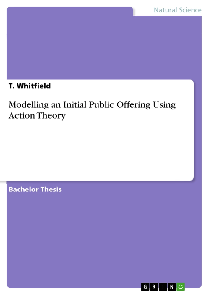 Titel: Modelling an Initial Public Offering Using Action Theory