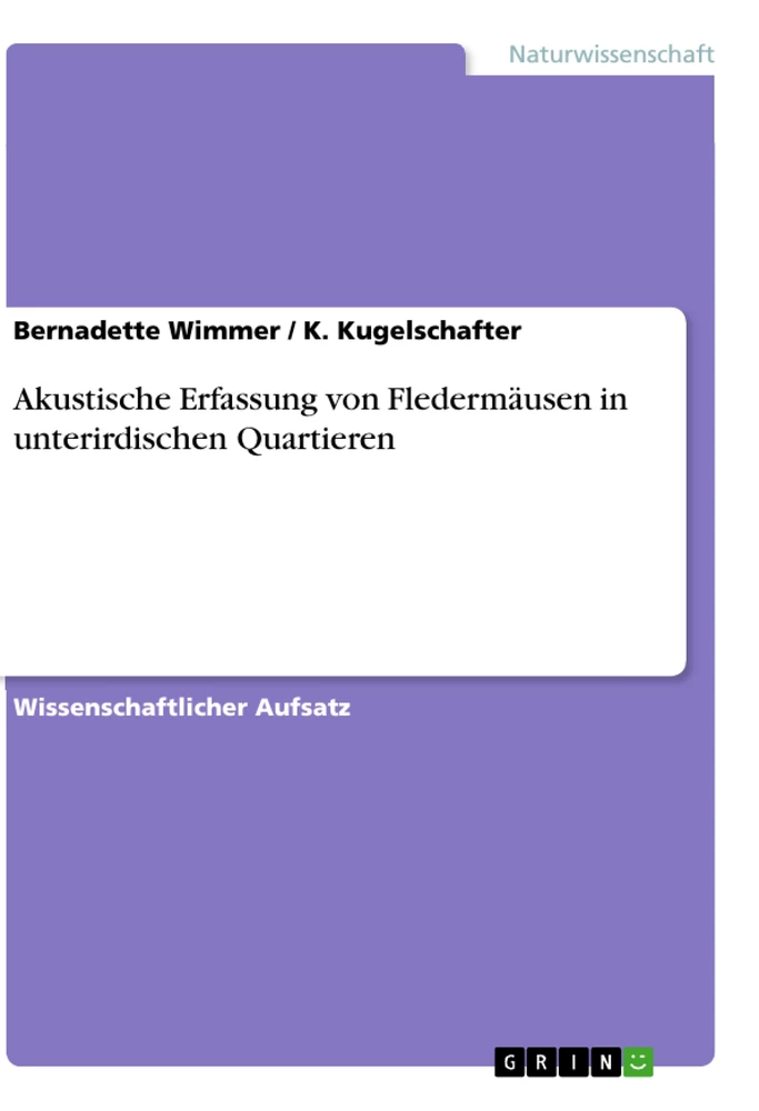 Titel: Akustische Erfassung von Fledermäusen in unterirdischen Quartieren