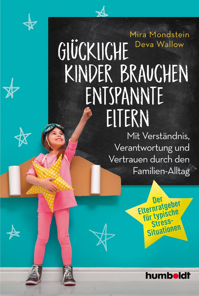 Titel: Glückliche Kinder brauchen entspannte Eltern