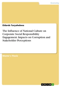 Title: The Influence of National Culture on Corporate Social Responsibility Engagement. Impacts on Corruption and Stakeholder Perceptions