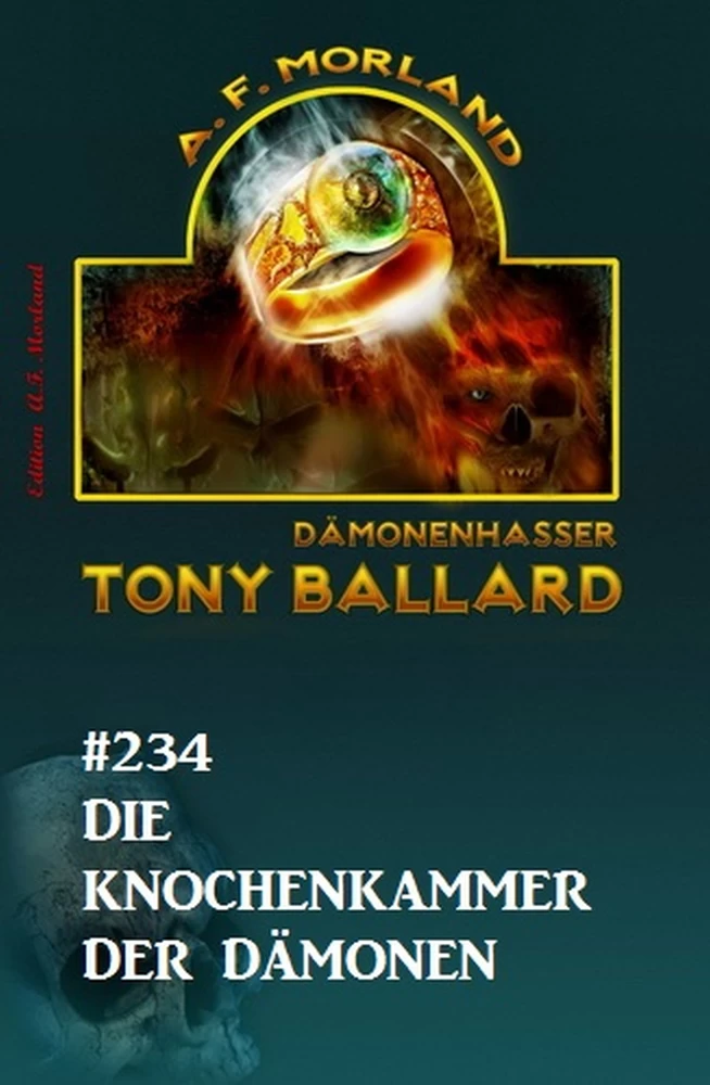 Titel: Die Knochenkammer der Dämonen Tony Ballard Nr. 234