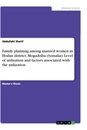 Titel: Family planning among married women in Hodan district, Mogadishu (Somalia). Level of utilization and factors associated with the utilization