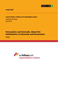Title: Persecution and Genocide. About the Delimitation of Genocide and Persecution