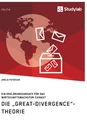 Titel: Die „Great-Divergence“-Theorie. Ein Erklärungsansatz für das Wirtschaftswachstum Chinas?