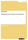 Titel: Einführung des Fordismus in Deutschland