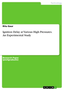 Título: Ignition Delay at Various High Pressures. An Experimental Study
