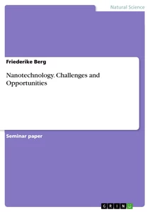 Titel: Nanotechnology. Challenges and Opportunities