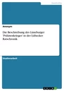 Title: Die Beschreibung des Lüneburger 'Prälatenkrieges' in der Lübecker Ratschronik