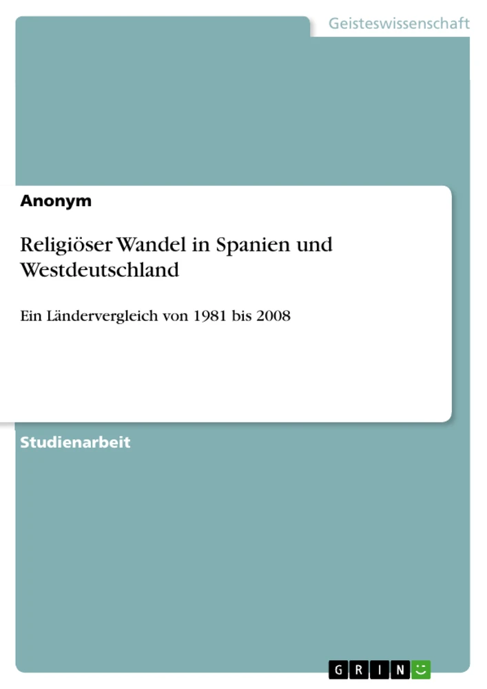 Titel: Religiöser Wandel in Spanien und Westdeutschland