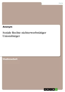 Título: Soziale Rechte nichterwerbstätiger Unionsbürger