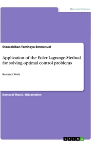 Titre: Application of the Euler-Lagrange-Method for solving optimal control problems