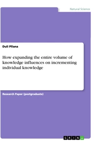 Titre: How expanding the entire volume of knowledge influences on incrementing individual knowledge