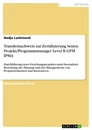 Título: Transfernachweis zur Zertifizierung Senior Projekt/Programmmanager Level B GPM IPMA