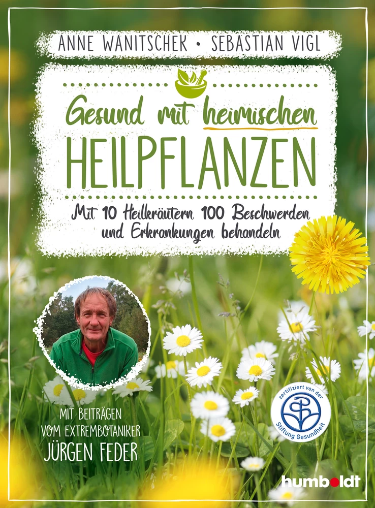 Titel: Gesund mit heimischen Heilpflanzen