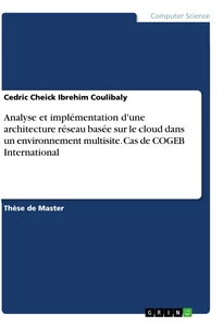 Title: Analyse et implémentation d'une architecture réseau basée sur le cloud dans un environnement multisite. Cas de COGEB International