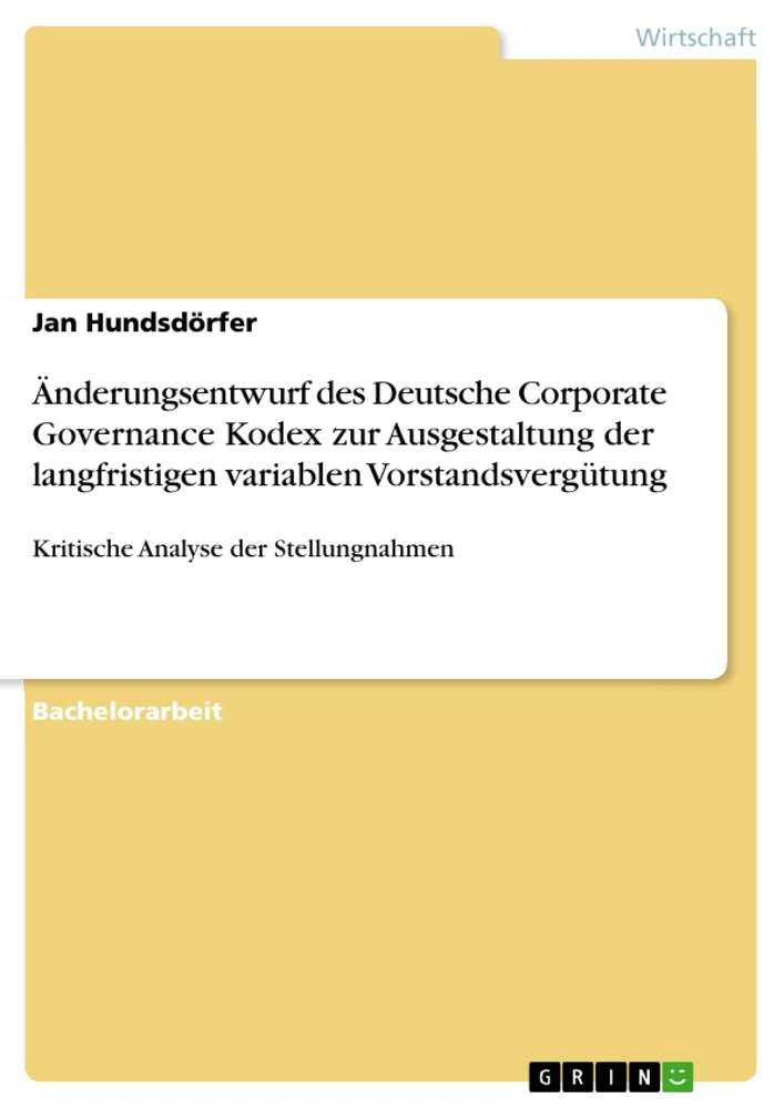 Titel: Änderungsentwurf des Deutsche Corporate Governance Kodex zur Ausgestaltung der langfristigen variablen Vorstandsvergütung