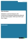 Title: Eskalation und Deeskalation. Die Garnisonsverstärkung in Bamberg während der Revolutionsjahre 1848 und 1849 und ihre Folgen