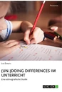 Title: (Un-)Doing Differences im Unterricht
