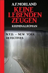 Titel: Keine lebenden Zeugen: N.Y.D. – New York Detectives