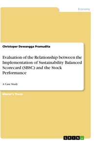 Titre: Evaluation of the Relationship between the Implementation of Sustainability Balanced Scorecard (SBSC) and the Stock Performance
