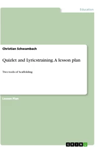 Title: Quizlet and Lyricstraining. A lesson plan