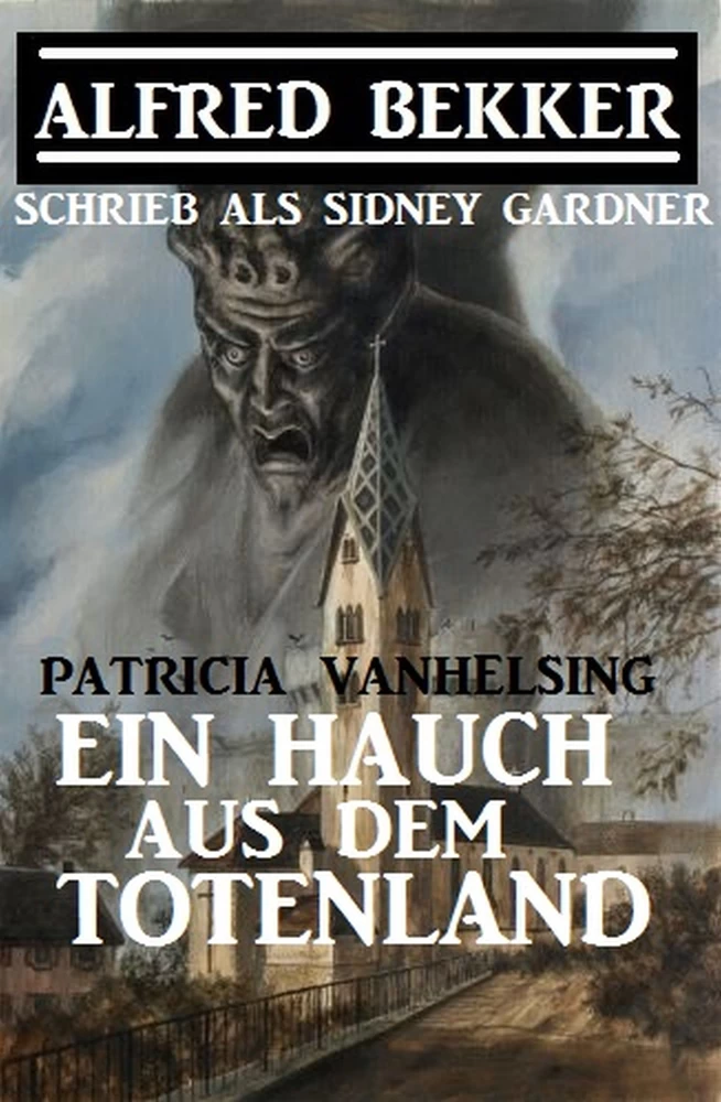 Titel: Patricia Vanhelsing - Ein Hauch aus dem Totenland