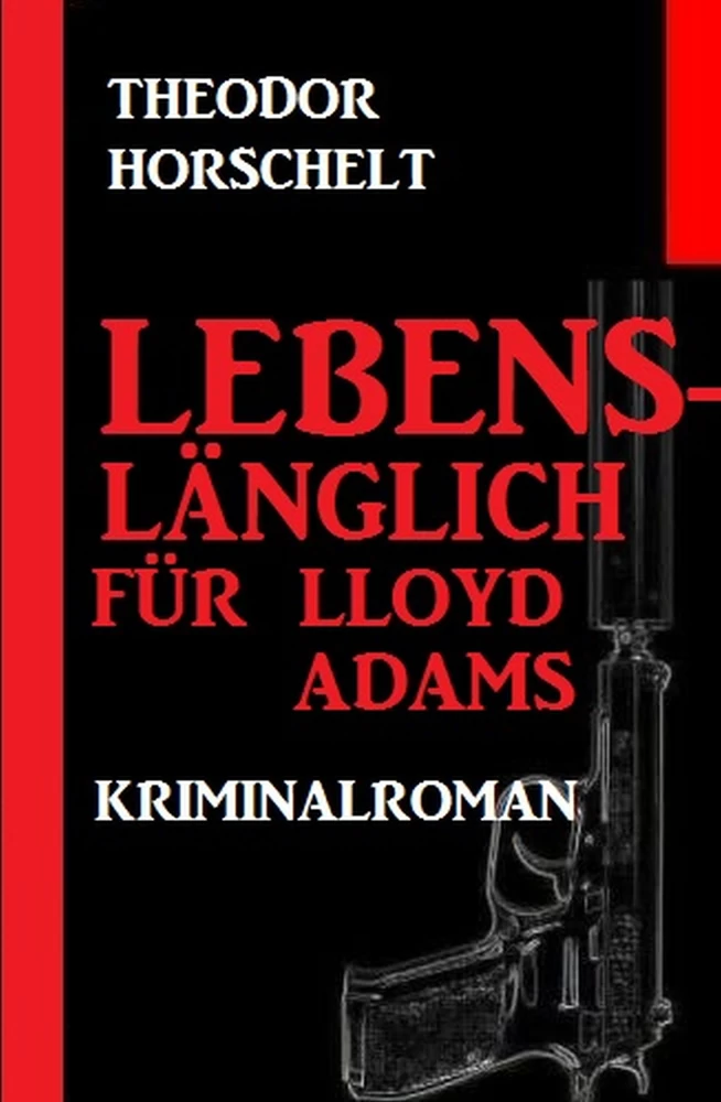 Titel: Lebenslänglich für Lloyd Adams