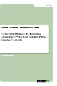 Title: Counselling Strategies for Resolving Disciplinary Problems in Nigerian Public Secondary Schools