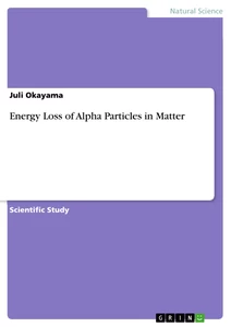 Title: Energy Loss of Alpha Particles in Matter