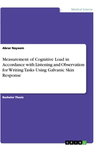Title: Measurement of Cognitive Load in Accordance with Listening and Observation for Writing Tasks Using Galvanic Skin Response