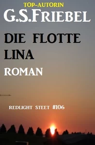 Titel: Redlight Street #106: Die flotte Lina