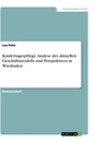 Title: Kindertagespflege. Analyse des aktuellen Geschäftsmodells und Perspektiven in Wiesbaden