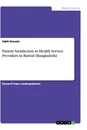 Titre: Patient Satisfaction in Health Service Providers in Barisal (Bangladesh)