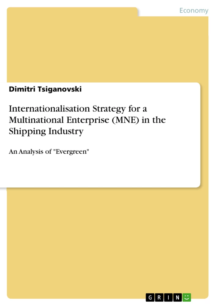 Title: Internationalisation Strategy for a Multinational Enterprise (MNE) in the Shipping Industry